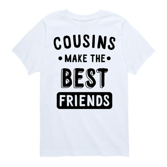 Instant Message - Cousins Make The Best Friends - Toddler And Youth Short Sleeve Graphic T-Shirt