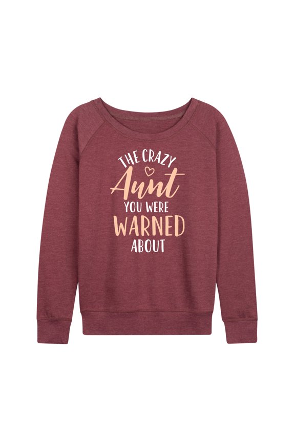 - Crazy Aunt - Women's Lightweight French Terry Long Sleeve Shirt