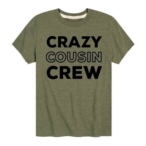 Instant Message - Crazy Cousin Crew - Toddler And Youth Short Sleeve Graphic T-Shirt