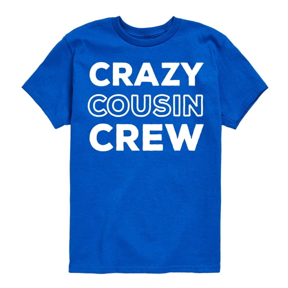 Instant Message - Crazy Cousin Crew - Toddler And Youth Short Sleeve Graphic T-Shirt