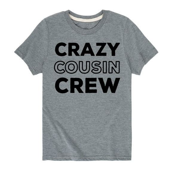 Instant Message - Crazy Cousin Crew - Toddler And Youth Short Sleeve Graphic T-Shirt
