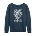 thumbnail image 1 of Instant Message - Crazy Sisters Make The Best Aunts - Women's Lightweight French Terry Long Sleeve Shirt, 1 of 6