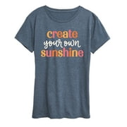 INSTANT MESSAGE - Create Your Own Sunshine - Women's Short Sleeve Graphic T-Shirt