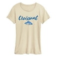 thumbnail image 1 of Instant Message - Croissant - Women's Short Sleeve Graphic T-Shirt, 1 of 5