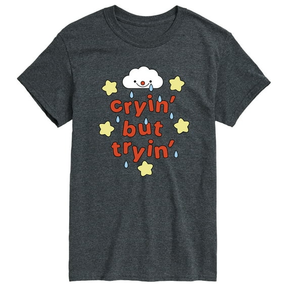 Instant Message - Cryin But Tryin - Men's Short Sleeve Graphic T-Shirt
