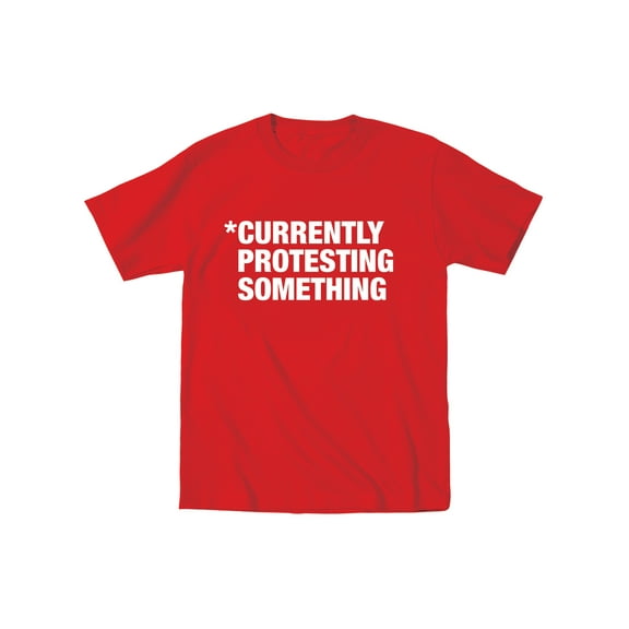 Instant Message - Currently Protesting Something Funny Cool Humor - Mens T-Shirt - Red - Small