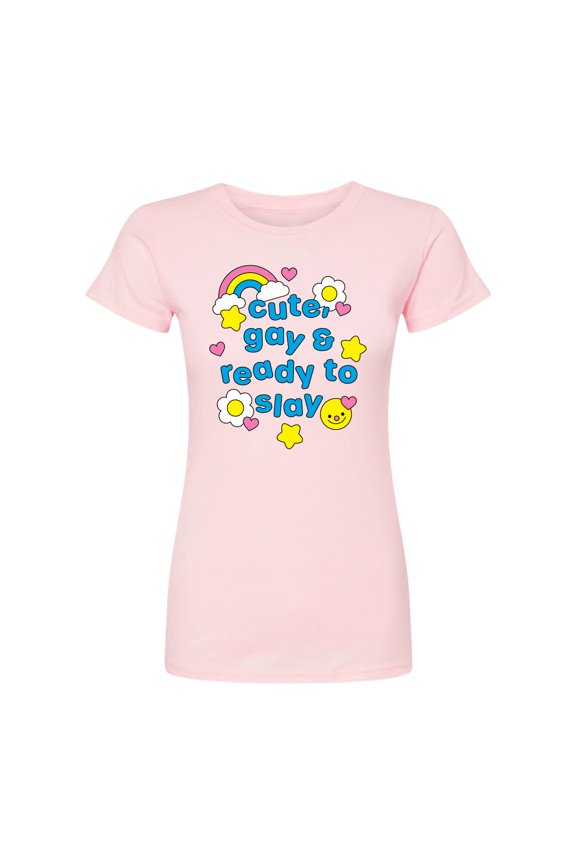 - Cute Gay Ready Slay - Juniors Fitted Short Sleeve Graphic T-shirt