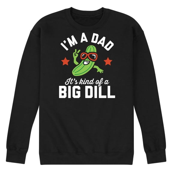 Instant Message - Dad Kind Of Big Dill - Men's Crew Neck Fleece Pullover