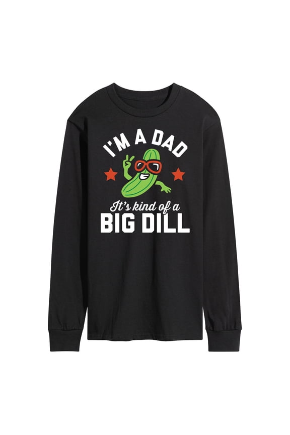 - Dad Kind Of Big Dill - Men's Long Sleeve T-Shirt