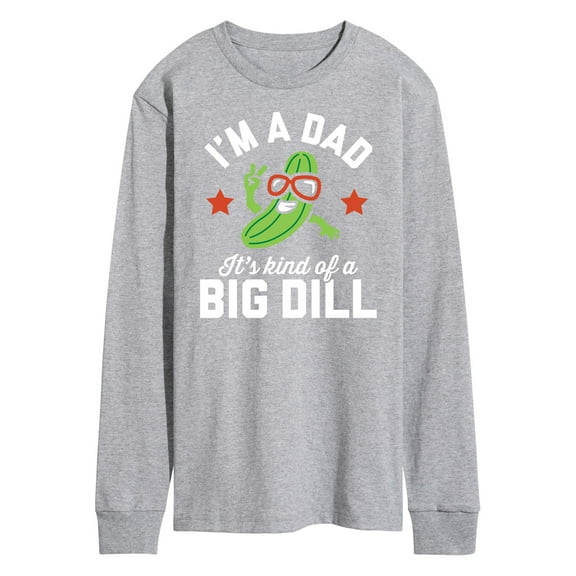 Instant Message - Dad Kind Of Big Dill   - Men's Long Sleeve T-Shirt