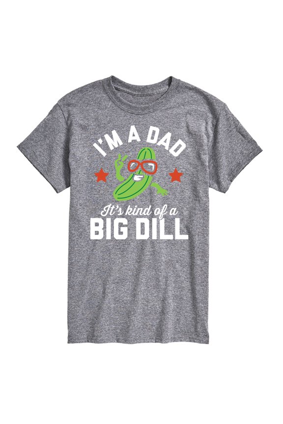 - Dad Kind Of Big Dill - Men's Short Sleeve Graphic T-Shirt