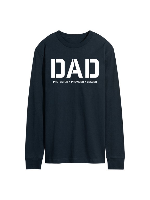 - Dad Protector Provider Leader Men's Long Sleeve Graphic T-Shirt