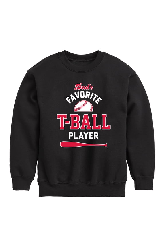 - Dad's Favorite T-Ball Player Graphic Long Sleeve Fleece Sweatshirt