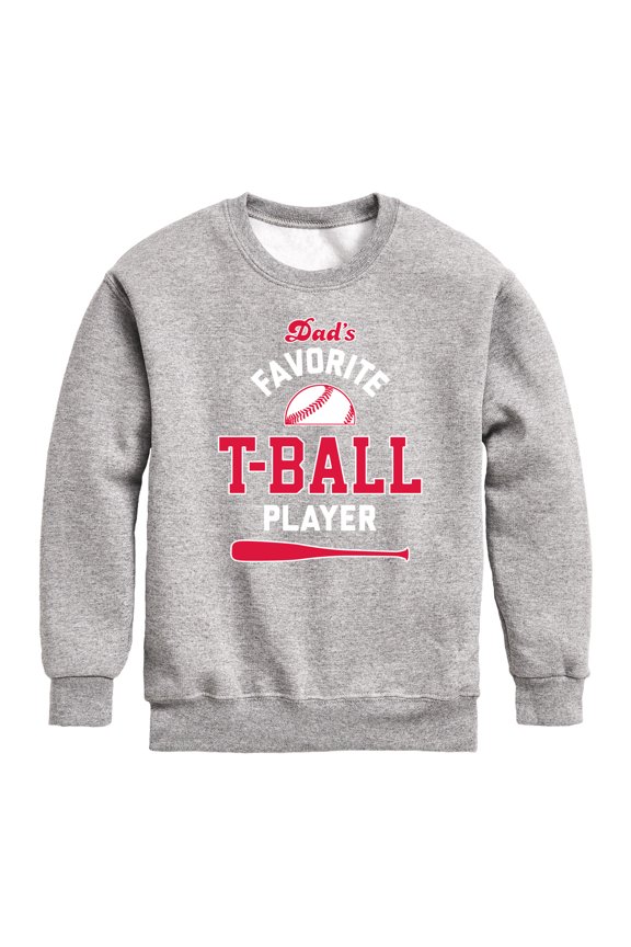 - Dad's Favorite T-Ball Player Graphic Long Sleeve Fleece Sweatshirt