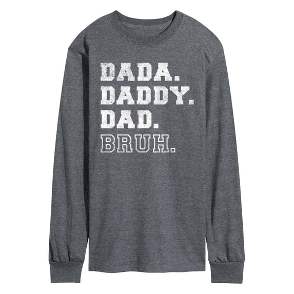 Instant Message - Dada Daddy Dad Bruh Long Sleeve Graphic T-Shirt