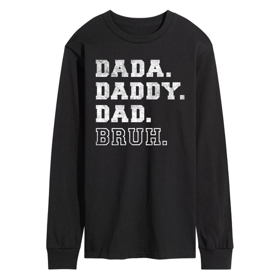 Instant Message - Dada Daddy Dad Bruh Long Sleeve Graphic T-Shirt