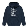 thumbnail image 1 of Instant Message - Dada Daddy Dad Bruh  - Men's Pullover Hooded Fleece Sweatshirt, 1 of 5