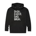 thumbnail image 1 of Instant Message - Dada Daddy Dad Bruh  - Men's Pullover Hooded Fleece Sweatshirt, 1 of 6