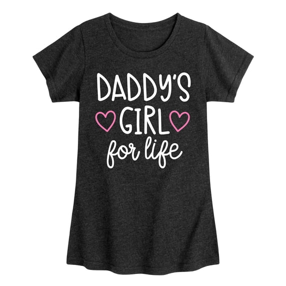 Instant Message - Daddy's Girl For Life - Youth Girls Fitted Short Sleeve T-Shirt