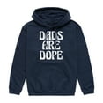 thumbnail image 1 of Instant Message - Dads Are Dope  - Men's Pullover Hooded Fleece Sweatshirt, 1 of 5
