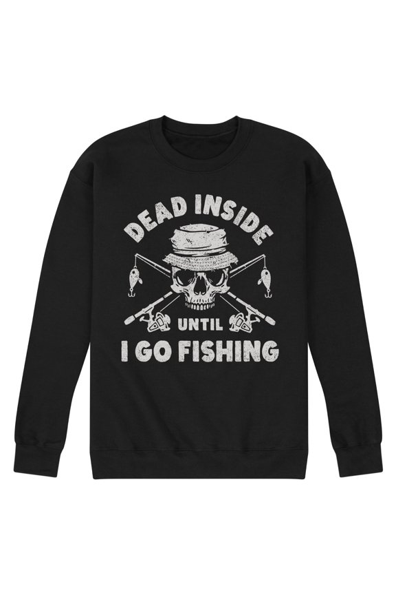 - Dead Inside Until I Go Fishing Graphic Fleece Sweatshirt