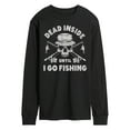 thumbnail image 1 of Instant Message - Dead Inside Until I Go Fishing - Men's Long Sleeve T-Shirt, 1 of 6