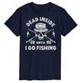 thumbnail image 1 of Instant Message - Dead Inside Until I Go Fishing - Men's Short Sleeve Graphic T-Shirt, 1 of 6