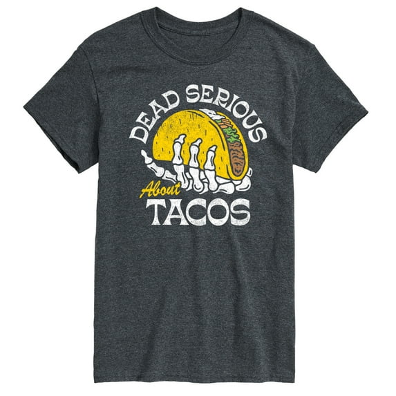 Instant Message - Dead Serious About Tacos - Men's Short Sleeve Graphic T-Shirt