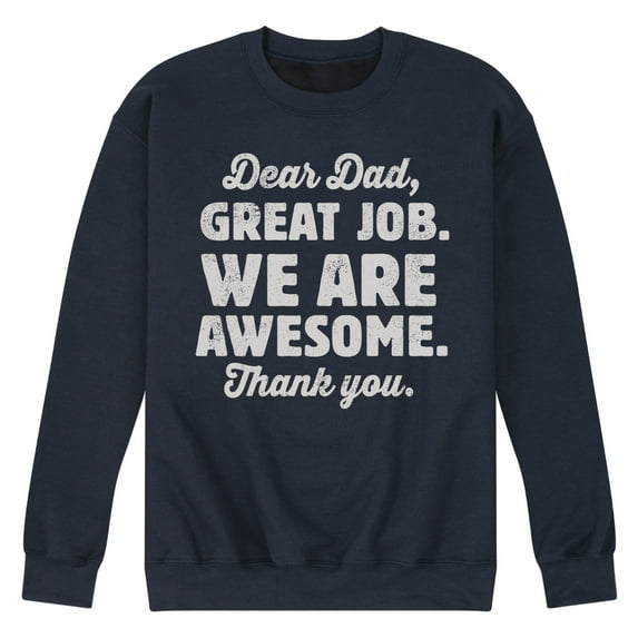Instant Message - Dear Dad Great Job - Men's Crew Neck Fleece Pullover
