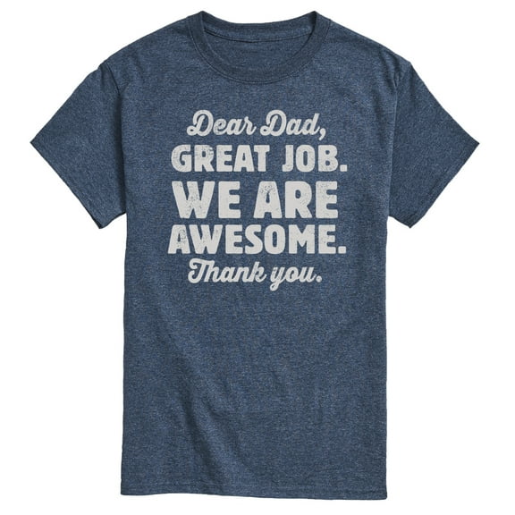 Instant Message - Dear Dad Great Job  - Men's Short Sleeve Graphic T-Shirt
