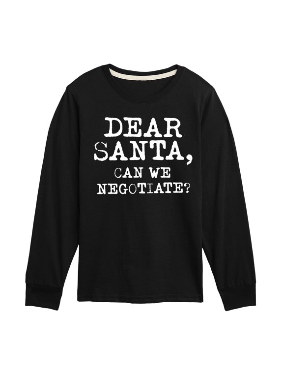 - Dear Santa Can We Negotiate Boys' Long Sleeve Graphic T-Shirt