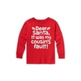 thumbnail image 1 of Instant Message - Dear Santa Cousins Fault - Youth Long Sleeve Tee, 1 of 5