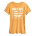 thumbnail image 1 of Instant Message - Deck The Halls Not Family - Women's Short Sleeve Graphic T-Shirt, 1 of 7