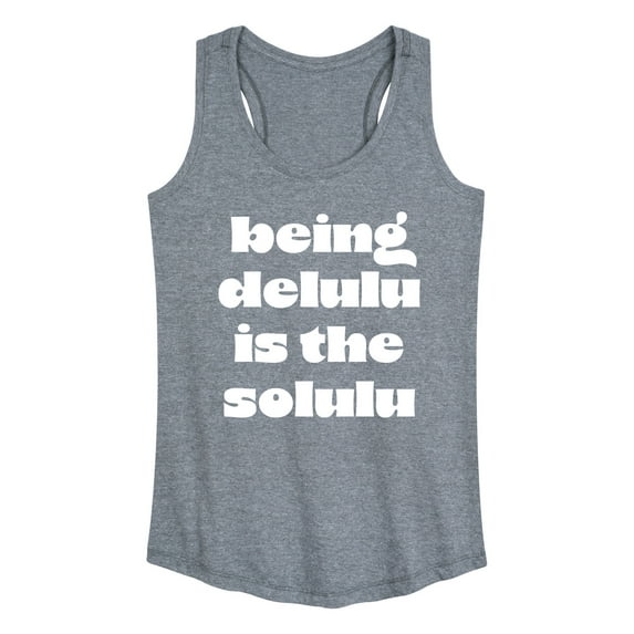 Instant Message - Delulu Is The Solulu - Women's Racerback Tank Top