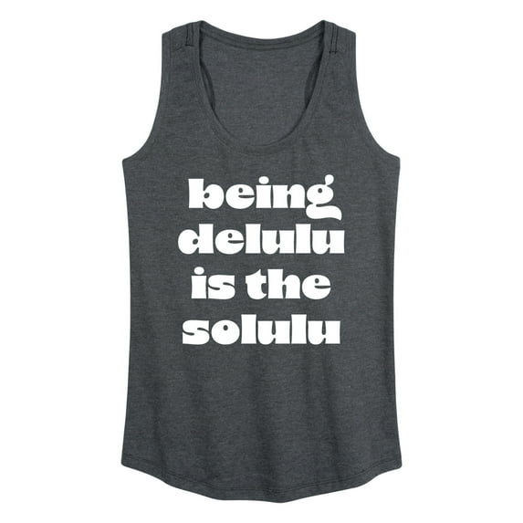 Instant Message - Delulu Is The Solulu - Women's Racerback Tank Top