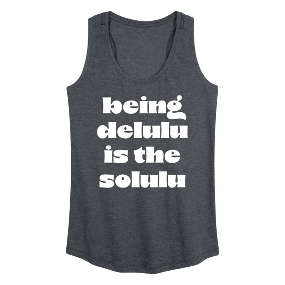 Instant Message - Delulu Is The Solulu - Women's Racerback Tank Top