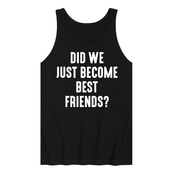 Instant Message - Did We Just Become Best Friends - Men's Jersey Tank Top