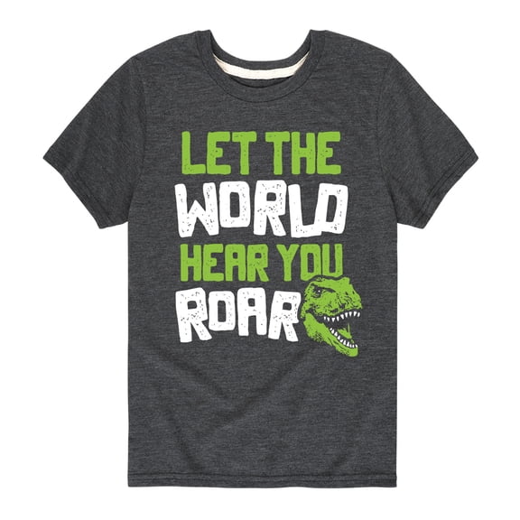 Instant Message - Dinosaur - Let the World Hear You Roar - Toddler & Youth Short Sleeve Graphic T-Shirt