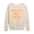 thumbnail image 1 of Instant Message - Discos Not Dead - Women's Lightweight French Terry Long Sleeve Shirt, 1 of 6
