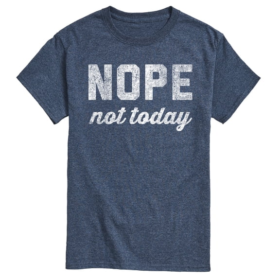 Instant Message - Distressed Nope Not Today - Men's Short Sleeve Graphic T-shirt