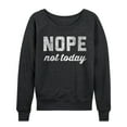thumbnail image 1 of Instant Message - Distressed Nope Not Today - Women's French Terry Long Sleeve Pullover, 1 of 5