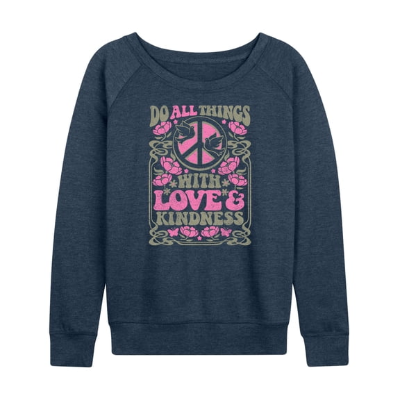 Instant Message - Do All Things With Love & Kindness - Women's Lightweight French Terry Long Sleeve Shirt