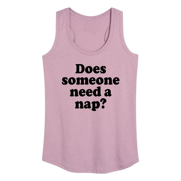 Instant Message - Does Someone Need A Nap - Women's Racerback Tank Top