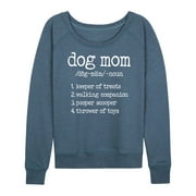 Instant Message - Dog Mom Definition Lightweight French Terry Wide Neck Long Sleeve Graphic Shirt