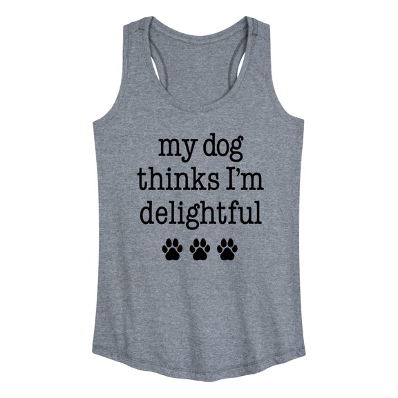 Instant Message - Dog Thinks I'm Delightful - Women's Racerback Tank Top