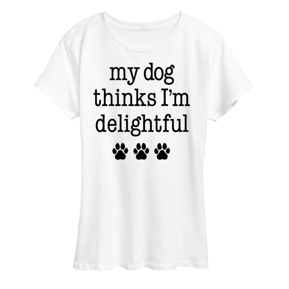Instant Message - Dog Thinks I'm Delightful - Women's Short Sleeve Graphic T-Shirt