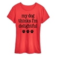 thumbnail image 1 of Instant Message - Dog Thinks I'm Delightful - Women's Short Sleeve Graphic T-Shirt, 1 of 6