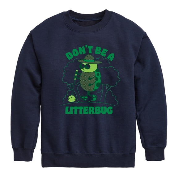 Instant Message - Don't Be A Litterbug - Toddler And Youth Crewneck Fleece Sweatshirt