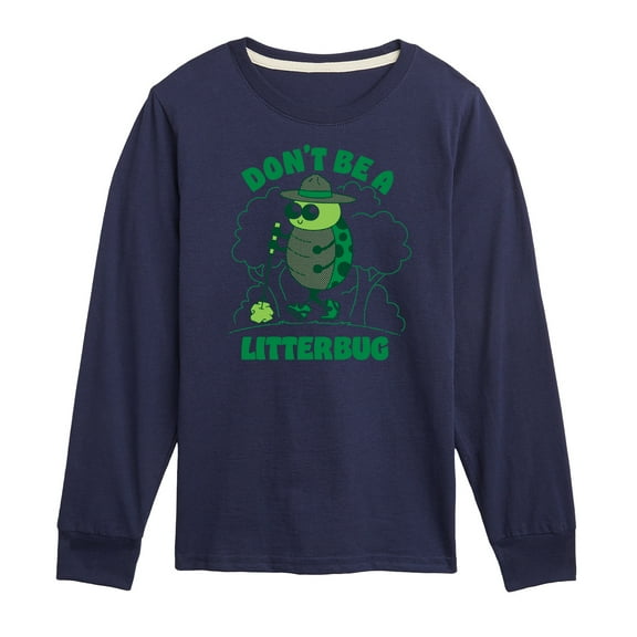 Instant Message - Don't Be A Litterbug - Toddler And Youth Long Sleeve Graphic T-Shirt