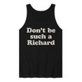 thumbnail image 1 of Instant Message - Don't Be Such A Richard - Men's Jersey Tank Top, 1 of 6